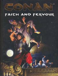 Conan the Roleplaying Game 1st Ed: Faith and Fervour - Used