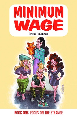 Minimum Wage: Volume 1: Focus on the Strange (MR)