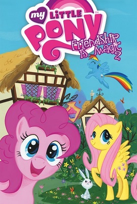 My Little Pony: Friends Forever: Volume 2 TP