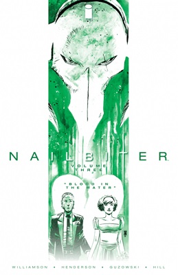 Nailbiter: Volume 3: Blood In The Water TP (MR)