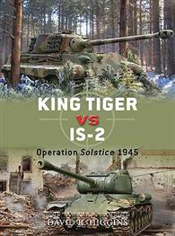 King Tiger VS IS-2: Operation Solstice 1945