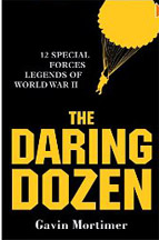 The Daring Dozen: 12 Special Forces Legends of World War II