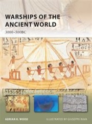 Warships of the Ancient World: 3000-500 BC