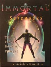 Immortal: Serenades: the First Book of Powers - Used