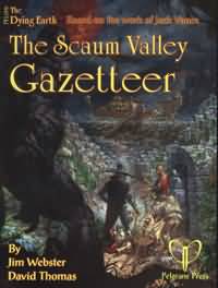 The Dying Earth: The Scaum Valley Gazetteer