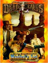 DeadLands: the Weird West Marshals Log - Used