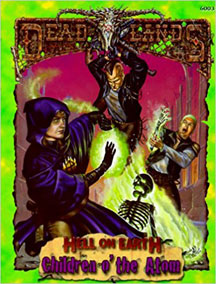 Deadlands: Hell on Earth: Children O the Atom: 6003 - USED