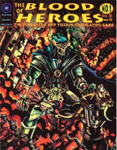 The Blood Heroes: the Superhero and Villain Role Playing - Used