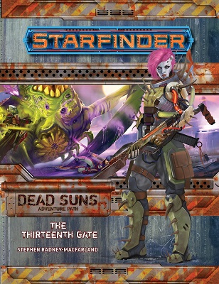 Starfinder: Adventure Path: Dead Suns: The Thirteenth Gate