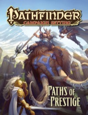 Pathfinder: Campaign Setting: Paths of Prestige