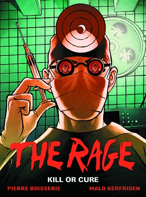 The Rage: Volume 2: Kill or Cure HC
