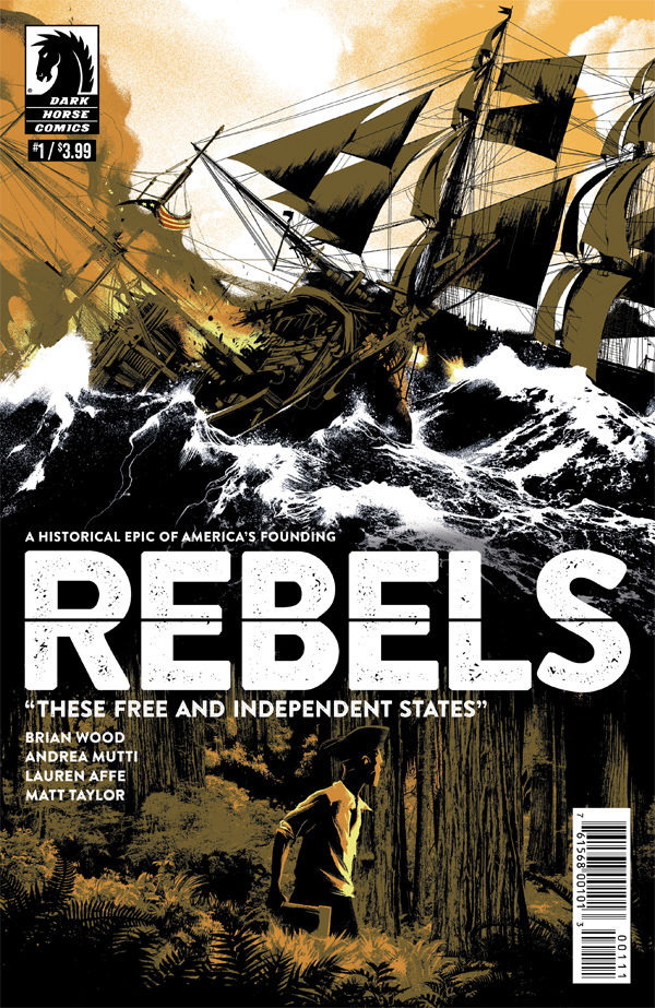 Rebels: These Free and Independent States no. 1 (2017 Series)