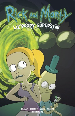 Rick and Morty: Lil Poopy Superstar: Volume 1 TP 