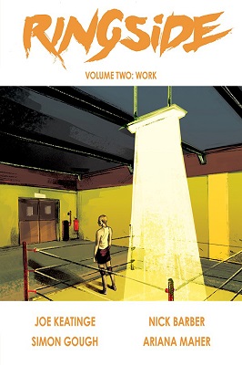 Ringside: Volume 2: Work TP (MR)