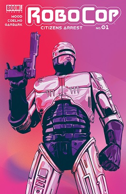 Robocop: Citizens Arrest no. 1 (2018 Series)