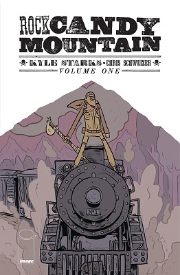 Rock Candy Mountain: Volume 1 TP (MR)