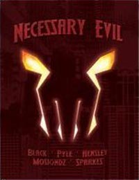 Savage Worlds: Necessary Evil: Supervillains Must Rise When heroes Fall: 10006 - Used