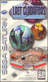 Last Gladiators: Digital Pinball - Saturn