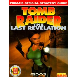 Tomb Raider: The Last Revelation: Primas Official Strategy Guide