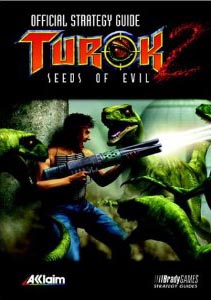 Turok 2: Seeds of Evil: Brady Games Official Strategy Guide