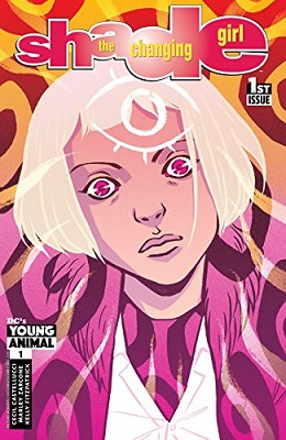 Shade the Changing Girl no. 1 (2016 Series)