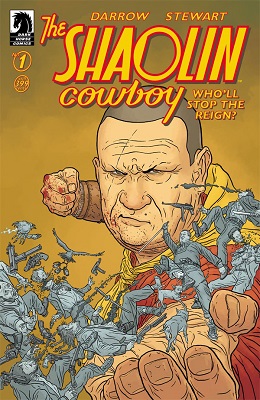 Shaolin Cowboy: Wholl Stop the Reign no. 1 (2017 Series)