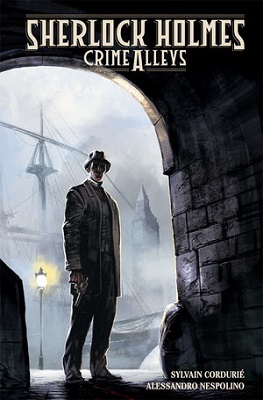 Sherlock Holmes: Crime Alleys HC