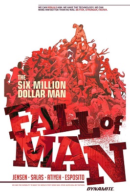 The Six Million Dollar Man: Fall of Man no. 2 (2 of 5) (2016 Series)