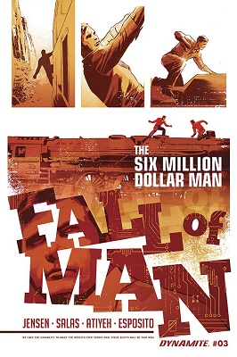 The Six Million Dollar Man: Fall of Man no. 3 (3 of 5) (2016 Series)