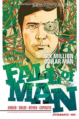 The Six Million Dollar Man: Fall of Man no. 4 (4 of 5) (2016 Series)