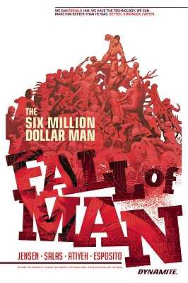 Six Million Dollar Man: Fall of Man TP