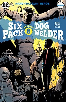 Six Pack and Dog Welder: Hard Travelin Heroez no. 4 (4 of 6) (2016 Series)