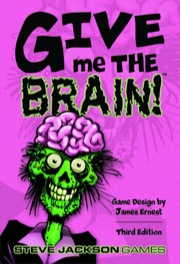 Give me the Brain! 3rd Edition
