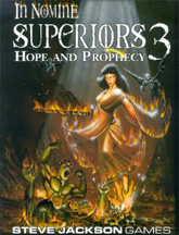 In Nomine: Superiors 3: Hope and Prophecy