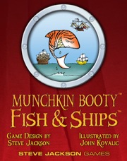 Munchkin Booty: Fish and Ships