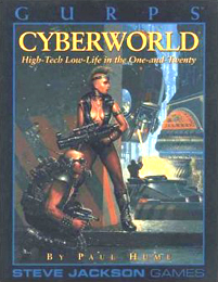 Gurps 3rd ed: Cyberworld, High-Tech Low-Life in the One-and-Twenty - Used