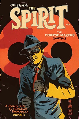 The Spirit: Corpse Makers no. 1 (1 of 5) (2017 Series)