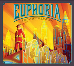 Euphoria: Build a Better Dystopia - USED - By Seller No: 13180 Jon Xuereb
