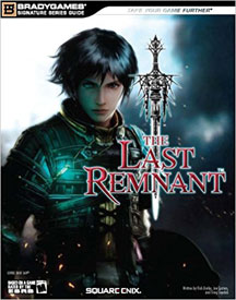 The Last Remnant: Brady Games Signature Series Guide