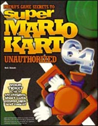 Primas Game Secrets to Super Mario Kart 64: Unauthorized - Strategy Guide