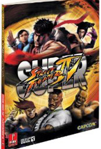 Super Street Fighter IV: Prima Official Game Guide - Strategy Guide