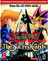 Yu-Gi-Oh: The Sacred Cards - Strategy Guide