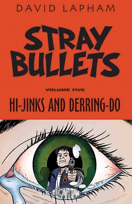 Stray Bullets: Volume 5: Hi-Jinks and Derring-Do TP (MR)