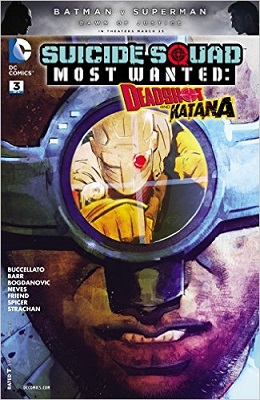 Suicide Squad: Most Wanted: Deadshot Katana no. 3 (3 of 6) (2016 Series)