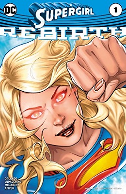 Supergirl: Rebirth no. 1 (2016 Series)