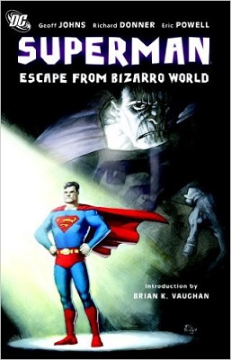 Superman: Escape From Bizarro World TP