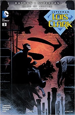 Superman: Lois and Clark no. 5 (2015 Series)