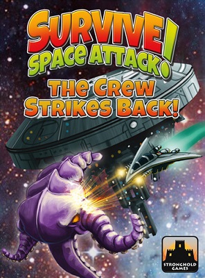Survive: Space Attack: The Crew Strikes Back Expansion