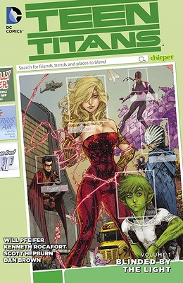 Teen Titans: Volume 1: Blinded By The Light TP