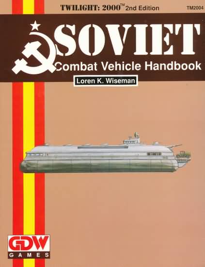Twilight: 2000 2nd ed: Soviet Combat Vehicle Handbook - Used